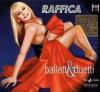 Raffica Balletti and Duetti